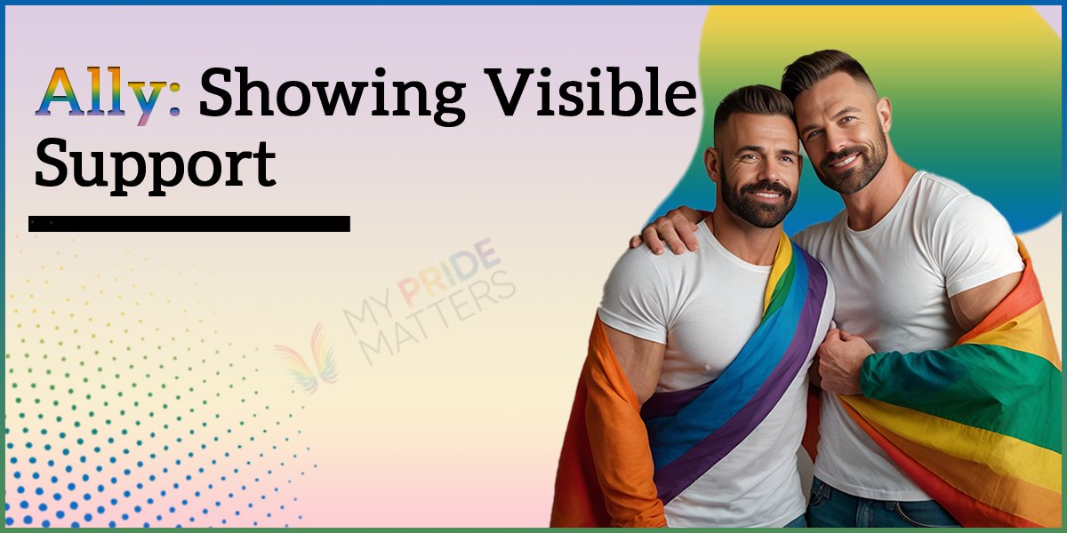 Ally: Showing Visible Support